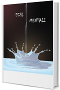 Echi Mentali (Serie Nera Vol. 2)