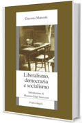 Liberalismo, democrazia e socialismo