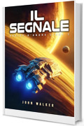 Il Segnale: Codice d&rsquo;Onore Libro 1