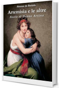 Artemisia e le altre: Storie di Donne Artiste