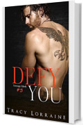 Defy You (Tatuaggi Ribelli Vol. 3)
