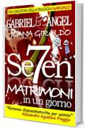 Sette matrimoni in un giorno (indies g&a)