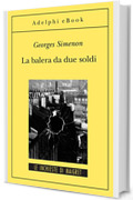 La balera da due soldi: Le inchieste di Maigret (9 di 75) (Le inchieste di Maigret: romanzi Vol. 88)