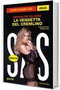 La vendetta del Cremlino (Segretissimo)