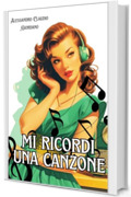MI RICORDI UNA CANZONE