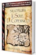 Il sole di Copernico (History Crime)