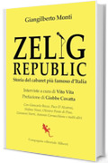 Zelig Republic: Storia del cabaret più famoso d'Italia