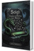 Soigi: Cuore di Pietra del Mondo: Un thriller storico dove un manoscritto antico nasconde la chiave per riscrivere la realt&agrave; e risveglia orrori dimenticati.