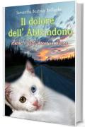 Il dolore dell'Abbandono ~ Anche i Gatti hanno un Cuore