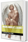 Michelangelo's secret