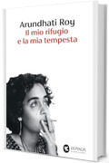 Il mio rifugio e la mia tempesta
