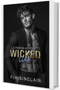 Wicked Lies: Un romanzo mafioso con un matrimonio forzato (La Famiglia Rosetti Vol. 1)