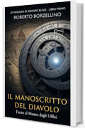 Il Manoscritto del Diavolo: Furto al Museo degli Uffizi (Le indagini di Edward Blake – Libro 1)