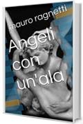 Angeli con un'ala