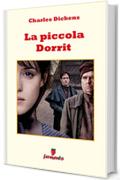 La piccola Dorrit (Emozioni senza tempo)