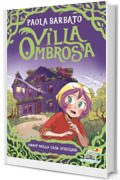 Villa Ombrosa 1. Vinny nella casa stregata