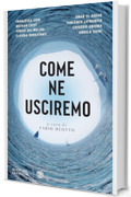Come ne usciremo