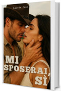MI SPOSERAI, S&Igrave;: Un Romance Cowboy e Enemies to Lovers