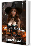 Un patrigno per Halloween: Racconti erotici autunnali (Cronache di un autunno proibito Vol. 2)