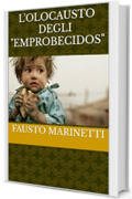 L'olocausto degli "emprobecidos"