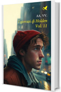 I giovani di Holden – Vol.11