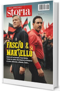 Fascio & Martello: Storia di un'eresia ricorrente. Tutte le volte che Destra e Sinistra si sono sfiorate, alleate, fuse... (Gli Speciali di Storia in Rete Vol. 15)