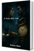 Il Treno delle 7:45