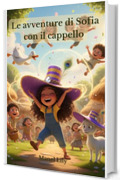 Le avventure di Sofia con il cappello: Una piccola lezione nascosta tra grandi risate
