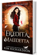 Eredità Maledetta (Le Streghe di Hollow Cove Vol. 22)