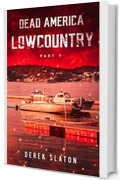 Dead America - Lowcountry - Parte 9 (Dead America - Italian Language Editions Vol. 56)