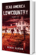 Dead America - Lowcountry - Parte 8 (Dead America - Italian Language Editions Vol. 55)