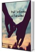 Dall'inferno al paradiso