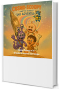 Cosmo-Scoopy e la Grande Avventura del Tempo: Una storia colorata di amicizia, coraggio e magia per bambini dai 3 ai 6 anni (Cosmo-Scoopy and the Great Time Adventure Vol. 8)