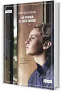 La vigna di uve nere