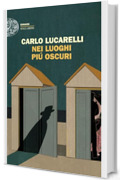 Nei luoghi piú oscuri