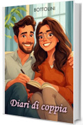 Diari di coppia: Romanzi rosa piccanti