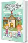 Impara lo Spagnolo Per Bambini e Principianti Libro con Immagini Divertenti 2: Per bambini di tutte le et&agrave; !