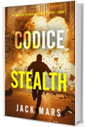 Codice Stealth (Un thriller d'azione con Cole Hunter - Libro 1)