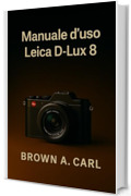 Manuale d'uso Leica D-Lux 8