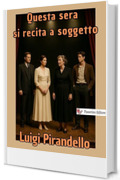 Questa sera si recita a soggetto