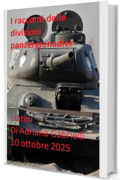 I racconti delle divisioni panzergrenadier (volume 37): I latini