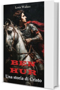 Ben Hur: Una storia di Cristo