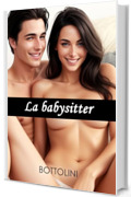La babysitter: Racconto erotico hard