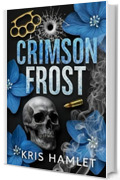 Crimson Frost (New York Bratva Vol. 1)