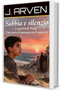 Sabbia e Silenzio: Una storia di speranza tra le macerie