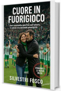 CUORE IN FUORIGIOCO - STAGIONE 1 &ldquo;IL NUOVO INIZIO&rdquo;: Una commedia sportiva sull&rsquo;amore, il calcio e le seconde possibilit&agrave; (CUORE IN FUORIGIOCO - Una commedia ... il calcio e le seconde possibilit&agrave;)