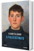 Il figlio ostinato