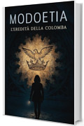 Modoetia: L'Eredit&agrave; della Colomba