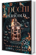 I duchi del pericolo (I reali della Forsyth University Vol. 6)