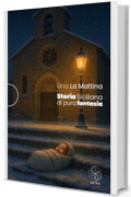 STORIA SICILIANA DI PURA FANTASIA